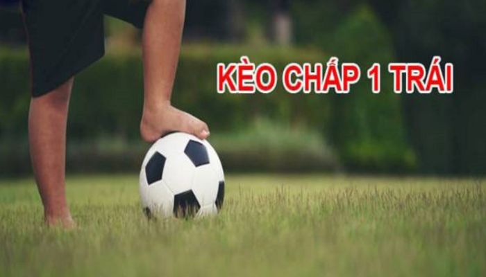 Định nghĩa kèo chấp, kèo chấp 1